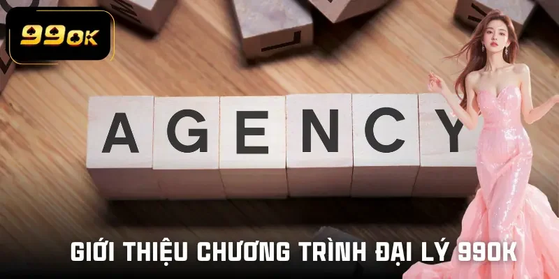 dai-ly-99ok-gioi-thieu