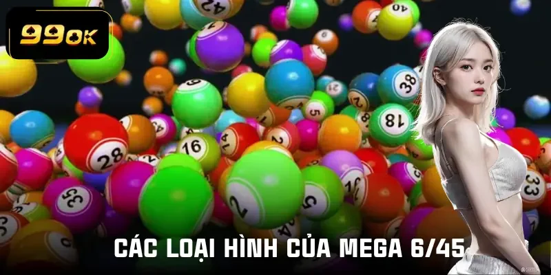 mega-6-45-loai-hinh